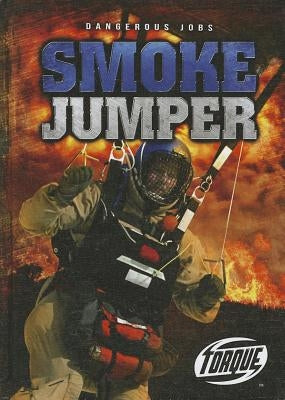 Smoke Jumper by Gordon, Nick