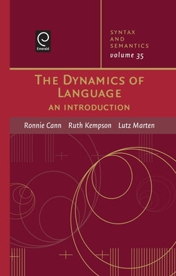 The Dynamics of Language by Cann, Ronnie