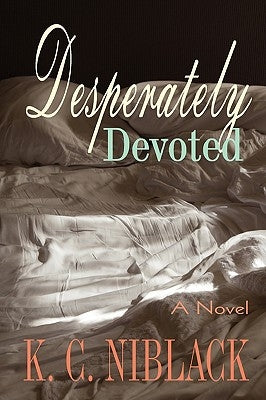 Desperately Devoted by Niblack, K. C.