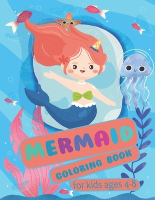 Mermaid Coloring Book For kids Ages 4-8: 50 cute unique coloring book for kids, ( us edition ) by Book, Kids For