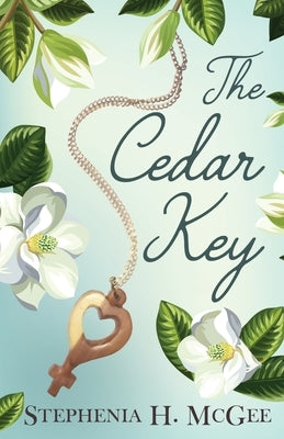 The Cedar Key by McGee, Stephenia H.