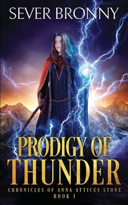 Prodigy of Thunder by Bronny, Sever