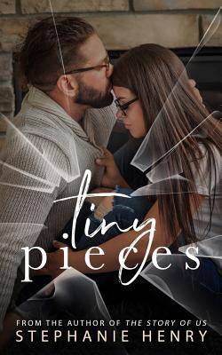 Tiny Pieces by Henry, Stephanie