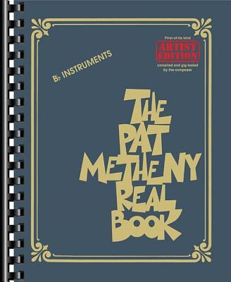 The Pat Metheny Real Book: Artist Edition by Metheny, Pat
