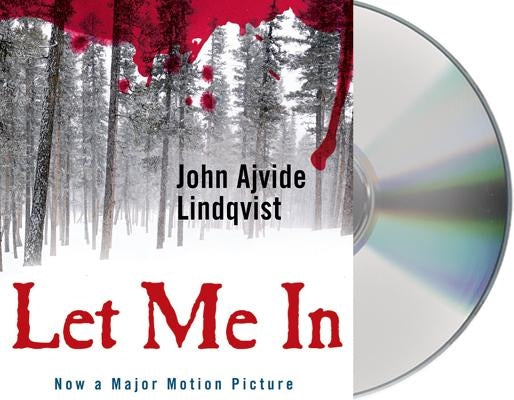 Let Me in by Lindqvist, John Ajvide