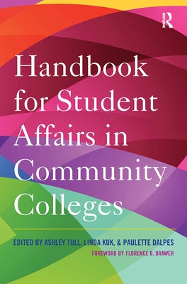Handbook for Student Affairs in Community Colleges by Brawer, Florence B.