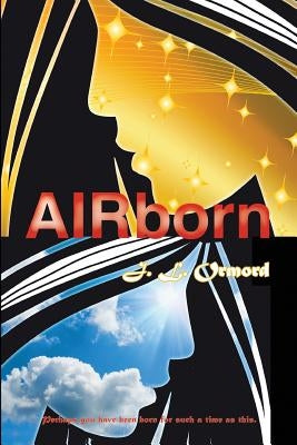 AIRborn by Ormord, J. L.