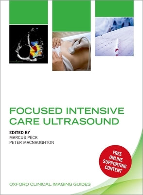 Focused Intensive Care Ultrasound by Peck, Marcus