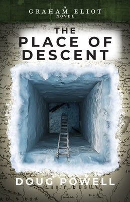 The Place of Descent by Powell, Doug