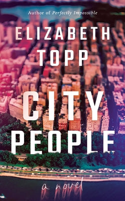 City People by Topp, Elizabeth