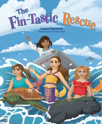 The Fin-Tastic Rescue by Mancuso, Laura