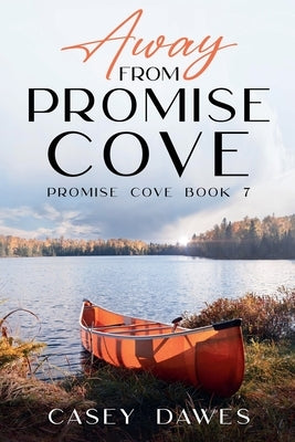 Away from Promise Cove by Dawes, Casey