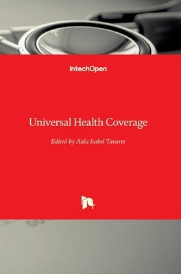 Universal Health Coverage by Tavares, Aida Isabel