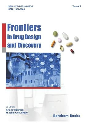 Frontiers in Drug Design & Discovery Volume 9 by Choudhary, M. Iqbal