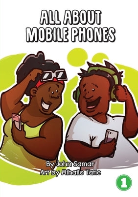 All About Mobile Phones by Samar, John
