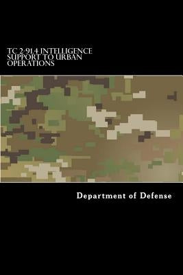 TC 2-91.4 Intelligence Support to Urban Operations by Department of Defense