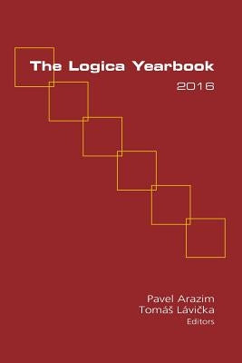 The Logica Yearbook 2016 by Arazim, Pavel