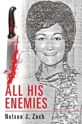All His Enemies by Zoch, Nelson J.