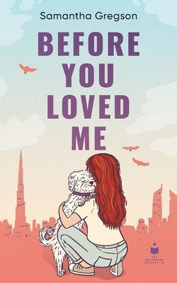 Before You Loved Me by Gregson, Samantha