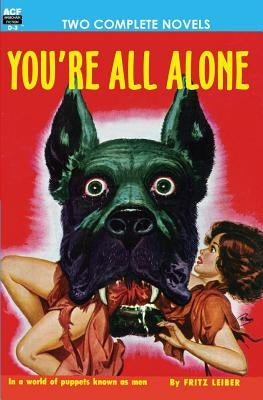 You're All Alone/The Liquid Man by Gilford, Bernard C.