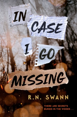 In Case I Go Missing by Swann, R. N.