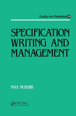 Specification Writing and Management by McRobb, Max