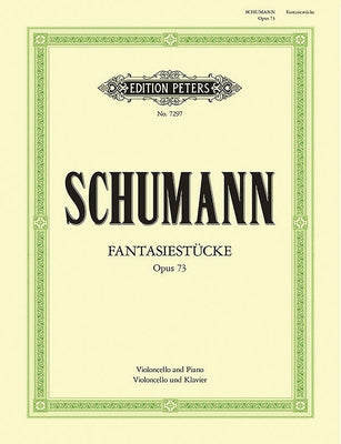 Fantasiestücke Op. 73 for Cello and Piano by Schumann, Robert