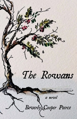 The Rowans by Cooper Pierce, Beverly
