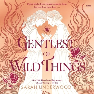 Gentlest of Wild Things by Underwood, Sarah