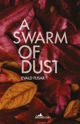 A Swarm of Dust by Flisar, Evald