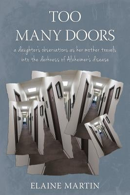 Too Many Doors by Martin, Elaine