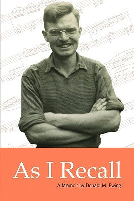 As I Recall by Ewing, Don