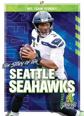 The Story of the Seattle Seahawks by Whiting, Jim
