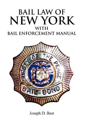 Bail Law of New York by Best, Joseph D.