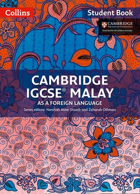 Cambridge Igcse(r) Malay as a Foreign Language: Student Book by Shuaib, Norshah Aizat