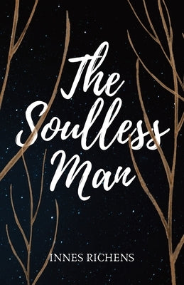 The Soulless Man by Richens, Innes