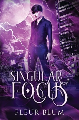 Singular Focus by Blüm, Fleur