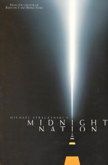Midnight Nation (New Edition) by Straczynski, J. Michael