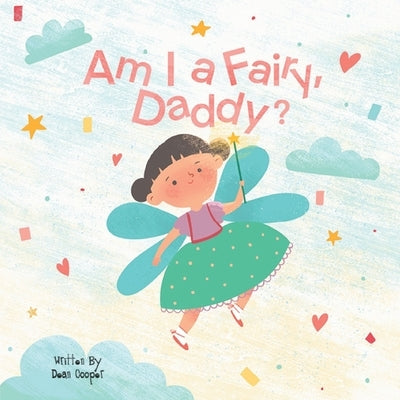 Am I a Fairy, Daddy? by Cooper, Chantal Nina