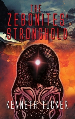 The Zebonites' Stronghold by Tucker, Kenneth