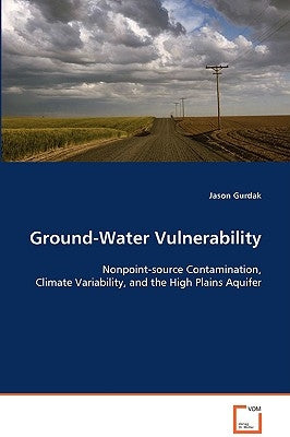 Ground-Water Vulnerability by Gurdak, Jason