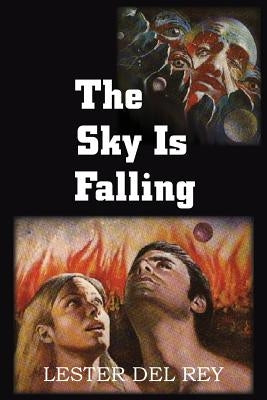 The Sky Is Falling by Del Rey, Lester