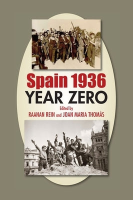 Spain 1936: Year Zero by Rein, Raanan