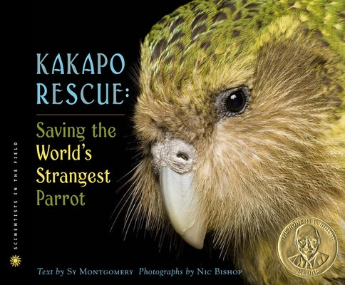 Kakapo Rescue: Saving the World's Strangest Parrot by Montgomery, Sy