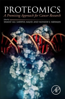 Proteomics: A Promising Approach for Cancer Research by Ali, Shafat