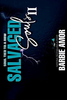 Salvaged Souls 2: Soul Tied To A BBW by Amor, Barbie