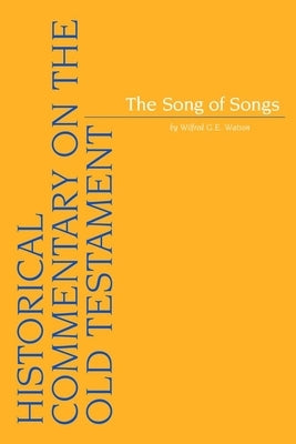 The Song of Songs by Watson, Wge