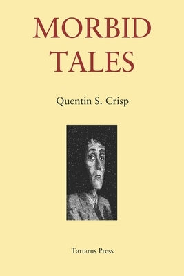 Morbid Tales by Crisp, Quentin S.