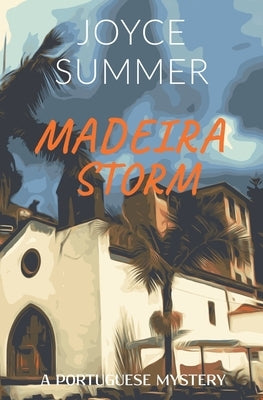 Madeira Storm by Summer, Joyce