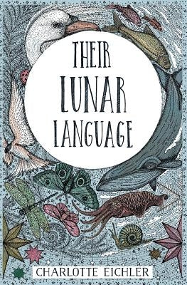 Their Lunar Language by Eichler, Charlotte